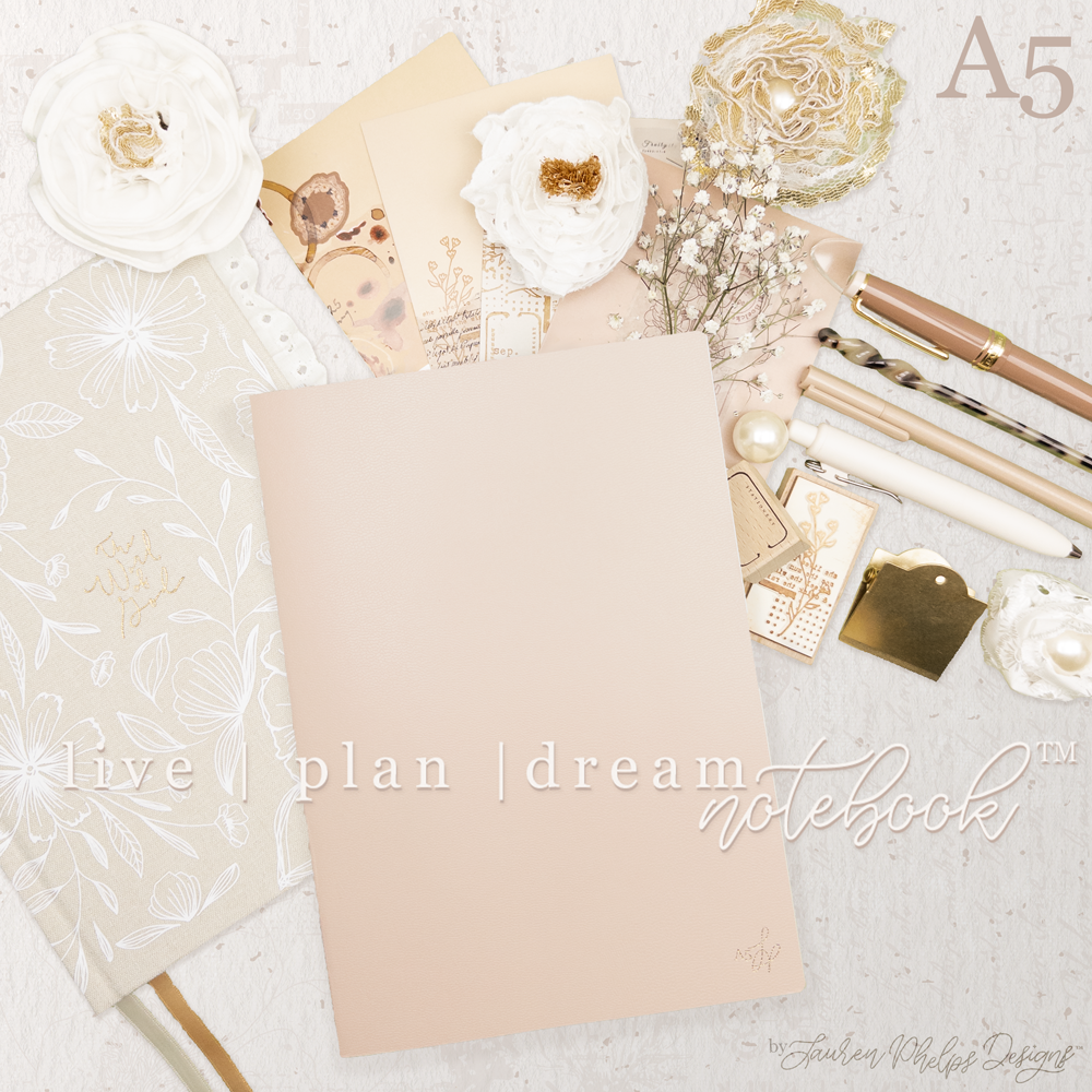 A5 Live | Plan | Dream™ Notebook by Lauren Phelps Designs